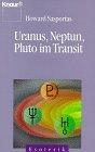 Uranus, Neptun, Pluto im Transit