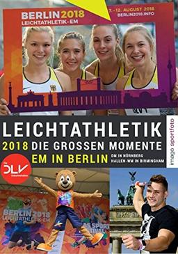 Leichtathletik 2018 - Die großen Momente: EM in Berlin | DM in Nürnberg | Hallen-WM in Birmingham