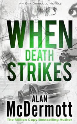 When Death Strikes (An Eva Driscoll Thriller Book 4)