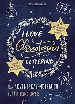 I Love Christmas Lettering - Das Adventskalenderbuch für Lettering Lovers (monbijou)