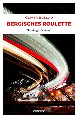 Bergisches Roulette: Der Bergische Krimi