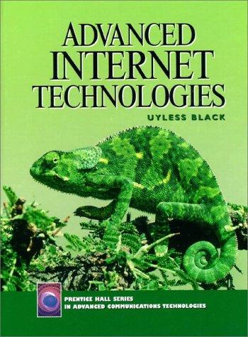 Advanced Internet Technologies (Prentice Hall Series in Advanced Communications Technologies)