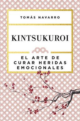 Kintsukuroi (Autoayuda y superación)