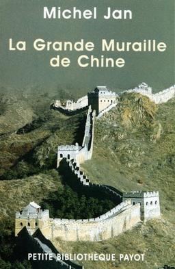 La Grande Muraille de Chine