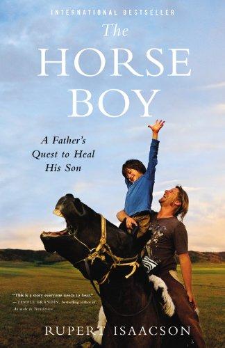 The Horse Boy: A Father's Quest to Heal His Son