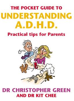 The Pocket Guide To Understanding A.D.H.D.: Practical Tips for Parents