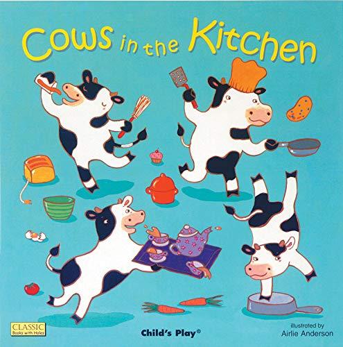 Cows in the Kitchen (Classic Books With Holes)