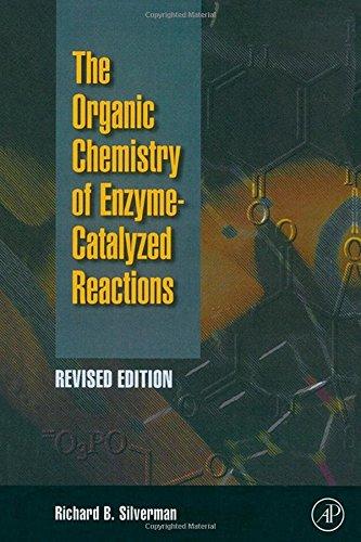 The Organic Chemistry of Enzyme-catalyzed Reactions