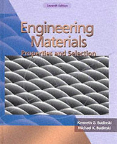 Engineering Materials: Properties and Selection: United States Edition