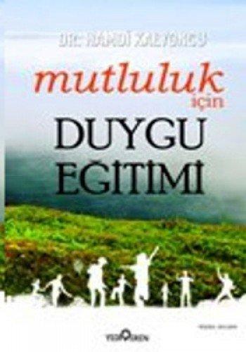 MUTLULUK İÇİN DUYGU EĞİTİMİ