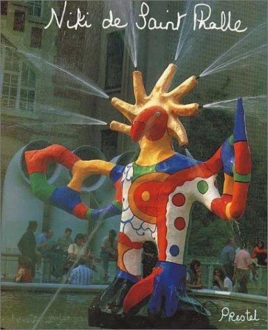 Niki De Saint Phalle: Bilder - Figuren - Phantastische Garten