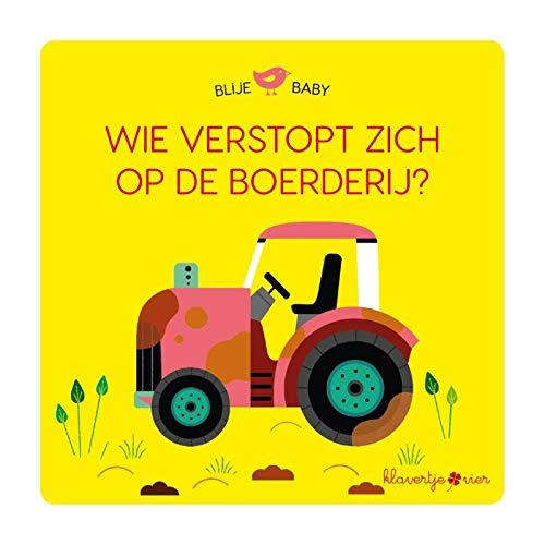 Wie verstopt zich op de boerderij? (puzzelboek) (Blije baby, 1)