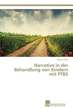 Narrative in der Behandlung von Kindern mit PTBS