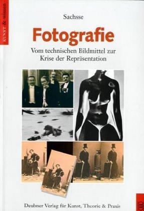 Fotografie. Vom technischen Bildmittel zur Krise der Repräsentation