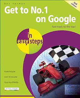 Get to No. 1 on Google in easy steps