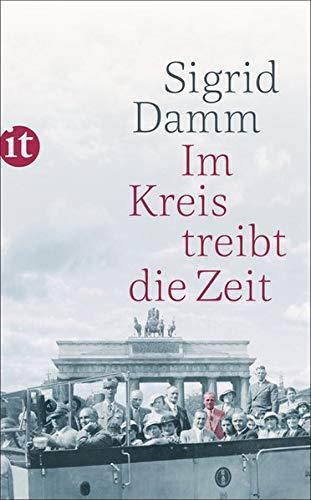 Im Kreis treibt die Zeit (insel taschenbuch)