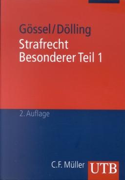 Strafrecht, Besonderer Teil, Bd. 1: Straftaten gegen Persönlichkeits- und Gemeinschaftswerte