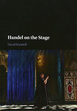 Handel on the Stage (Composers on the Stage)