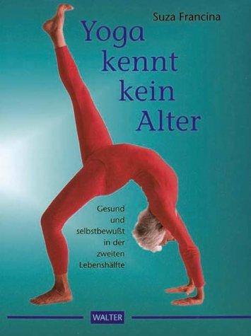 Yoga kennt kein Alter