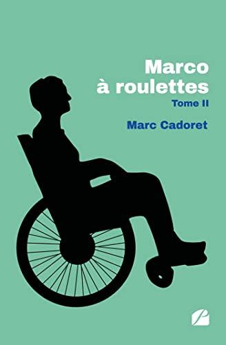 Marco à roulettes : Tome 2