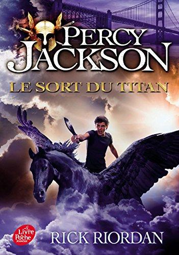 Percy Jackson. Vol. 3. Le sort du Titan