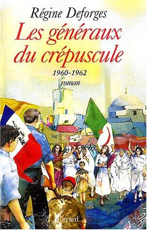 La bicyclette bleue. Vol. 9. Les généraux du crépuscule : 1960-1962