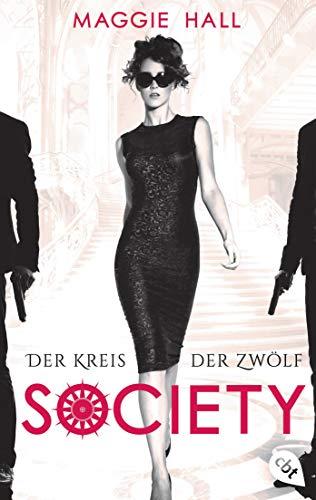 Society - Der Kreis der Zwölf (Die Society-Reihe, Band 1)