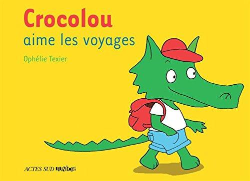 Crocolou aime les voyages