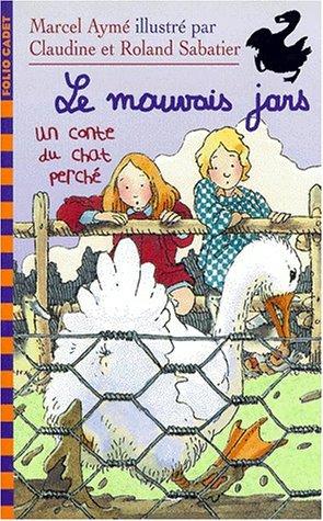 Un conte du chat perché. Vol. 1999. Le mauvais jars