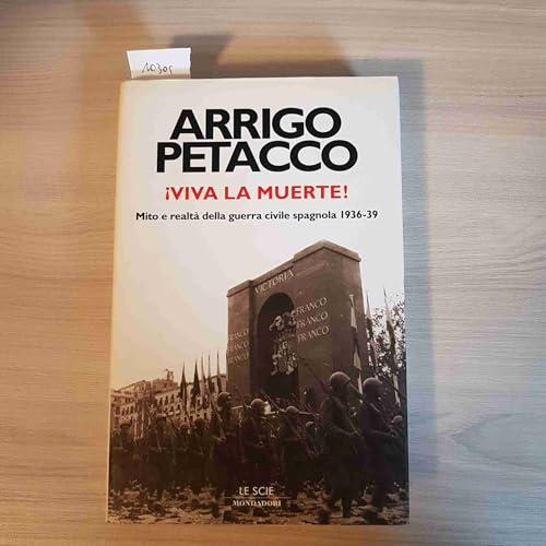 Viva la muerte! Mito e realtà della guerra civila spagnola 1936-39 (Le scie)