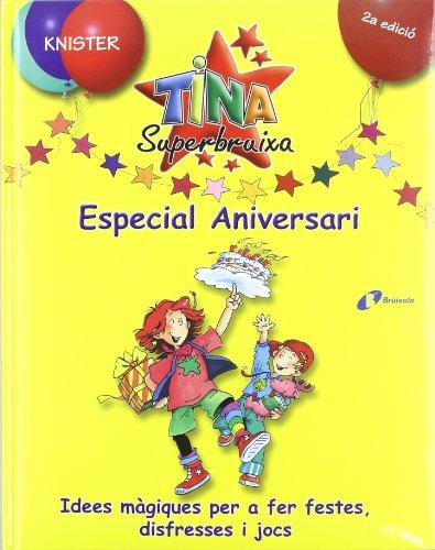 Tina Superbruixa Especial Aniversari (Catalá - A Partir De 8 Anys - Personatges - Tina Superbruixa)