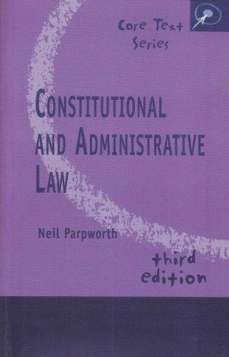 Constitutional and Administrative Law (Core Texts Series)