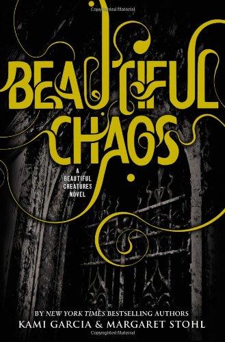 Beautiful Chaos (Beautiful Creatures)