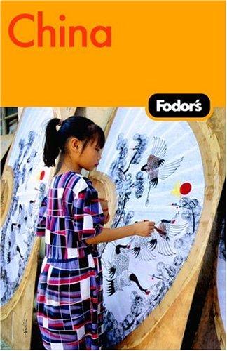 Fodor's China, 4th Edition (Travel Guide, 4, Band 4)