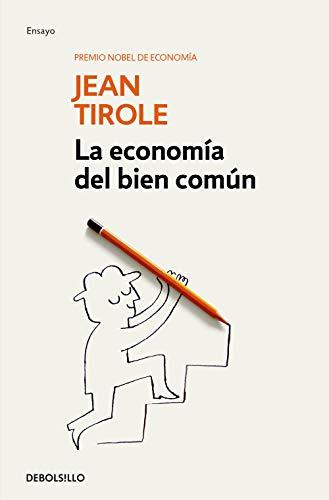 ECONOMIA DEL BIEN COMUN, LA: ¿Qué ha sido de la búsqueda del bien común? ¿En qué medida la economía puede contribuir a su realización? (Ensayo | Economía)