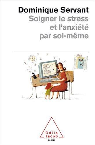 Soigner le stress et l'anxiété par soi-même