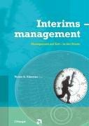 Interimsmanagement: Management auf Zeit - in der Praxis