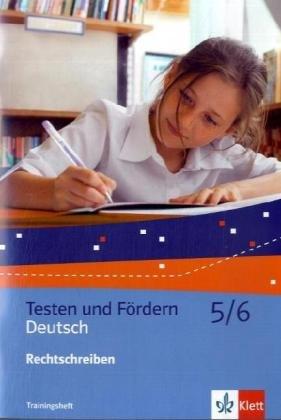 Diagnose und Fördern: Rechtschreibung. Trainingsheft 5./6. Schuljahr