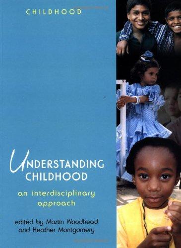 Understanding Childhood: An Interdisciplinary Approach