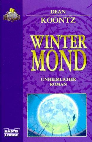 Wintermond. Unheimlicher Roman.