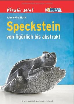 Kreativ sein! Speckstein von figürlich bis abstrakt