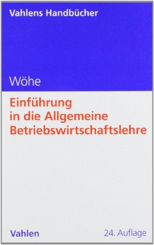 Einführung in die Allgemeine Betriebswirtschaftslehre