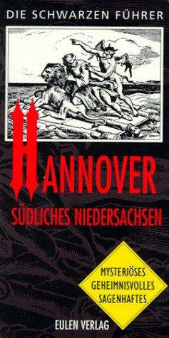 Die Schwarzen Führer, Hannover, Südliches Niedersachsen