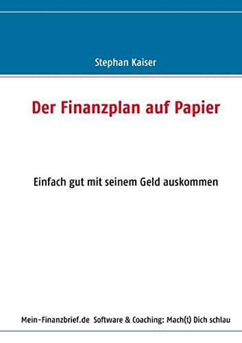 Der Finanzplan auf Papier: Einfach gut mit seinem Geld auskommen