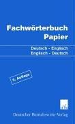 EUWID Fachwörterbuch Papier. Deutsch - Englisch / Englisch - Deutsch