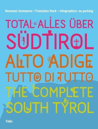 Total alles über Südtirol / Alto Adige - tutto di tutto / The Complete South Tyrol: Pocket Edition