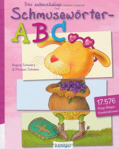 Das schnuckelige Schmusewörter ABC