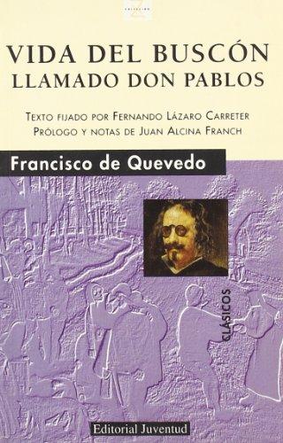 Vida del buscón llamado don Pablos (CLASICOS)