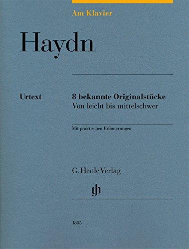 Am Klavier - Haydn: 8 bekannte Originalstücke von leicht bis mittelschwer