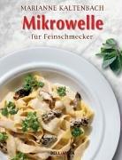 Mikrowelle für Feinschmecker